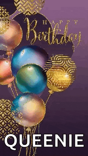 a birthday card with a bunch of balloons and the name queenie