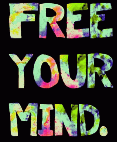 Free Your Mind Energy GIF - Free Your Mind Energy Life GIFs