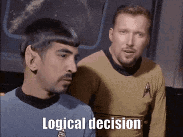 two men standing next to each other with the words " logical decision " written on the bottom