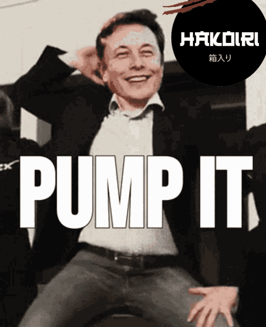 a picture of elon musk with the words pump it