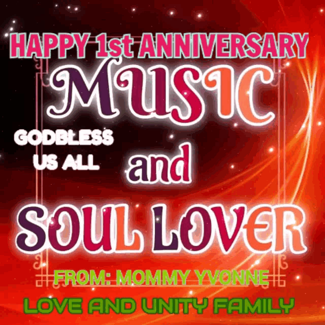a poster that says happy 1st anniversary music godless us all and soul lover