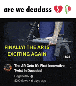 a man with a tattoo on his arm is holding a gun with the caption " are we dead ass finally the ar is exciting again "