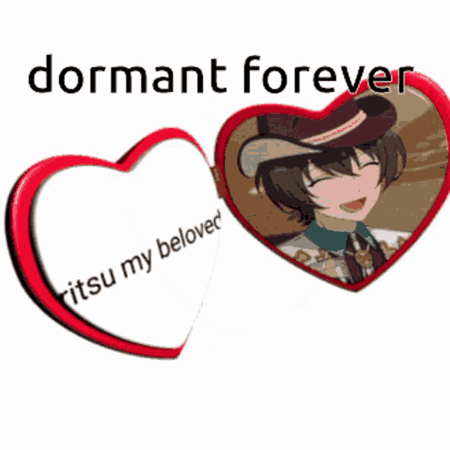 a heart shaped badge with a picture of a boy in a cowboy hat and the words dormant forever