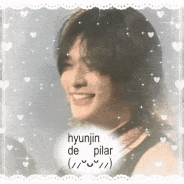a picture of hyunjin de pilar with hearts and stars around it