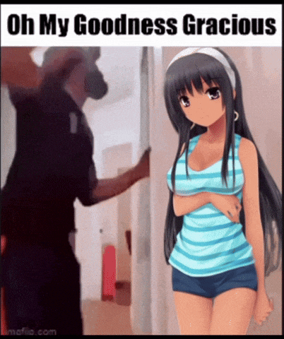 a picture of a girl with the words oh my goodness gracious on the bottom