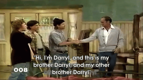 Hi, I'M Darryl, And This Is My Brother Darryl, And My Other Brother Darryl GIF - Comedy Humor Darryl GIFs