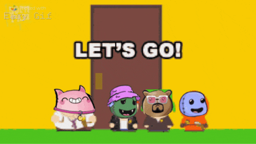 a group of cartoon characters standing in front of a door that says " let 's go "