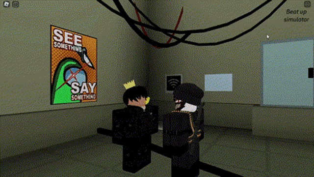 a poster that says " see something say something " on it