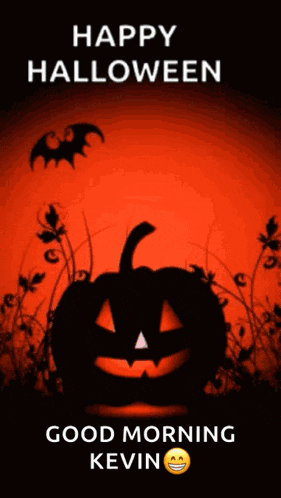 a halloween poster with a pumpkin and bats and the words `` happy halloween good morning kevin '' .