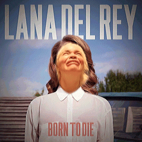 lana del rey 's born to die album cover features a woman laughing