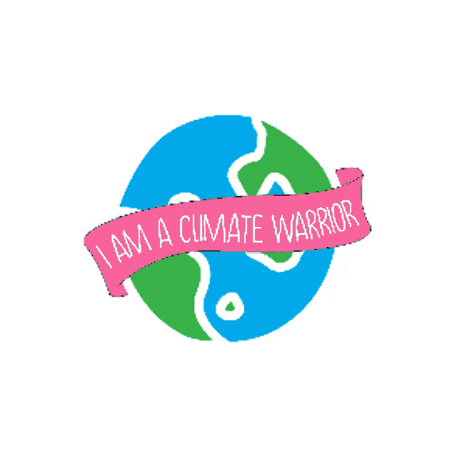 a sign that says i am a climate warrior on it