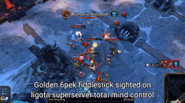 a screenshot of a video game with the words golden 6pek fiddlestick sighted on ligota superserver total mind control