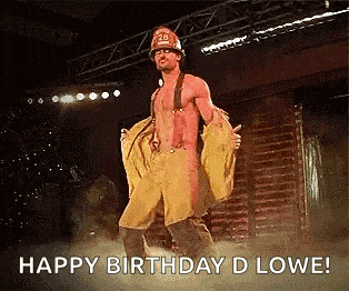 a man in a fireman costume is dancing on a stage and says happy birthday d lowe !