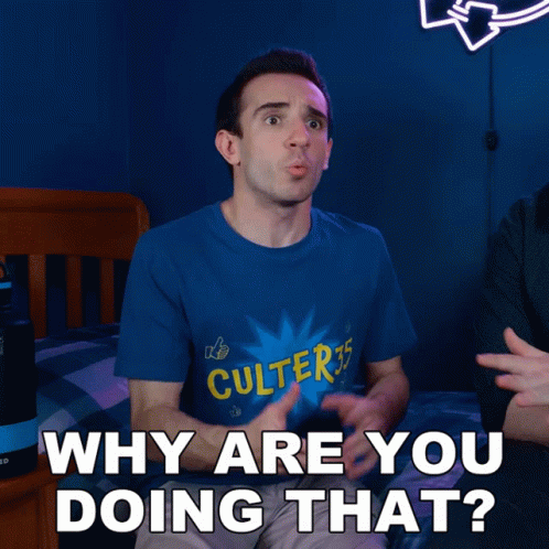 Why Are You Doing That Culter35 GIF - Why Are You Doing That Culter35 Whats Your Reason Of Doing That GIFs