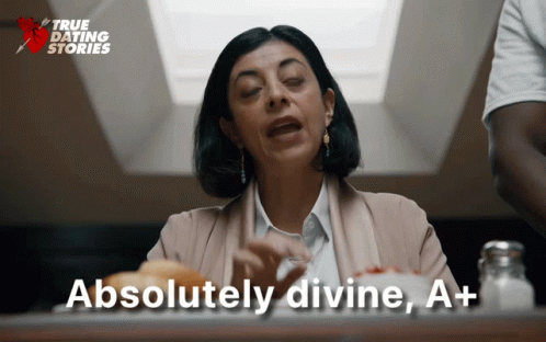 Absolutely Divine A Plus GIF - Absolutely Divine A Plus True Dating Stories GIFs