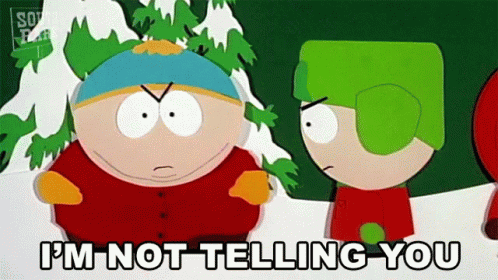 Im Not Telling You Kyle Broflovski GIF - Im Not Telling You Kyle Broflovski Eric Cartman GIFs