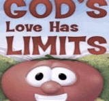 a picture of a tomato with the words god 's love has limits written above it