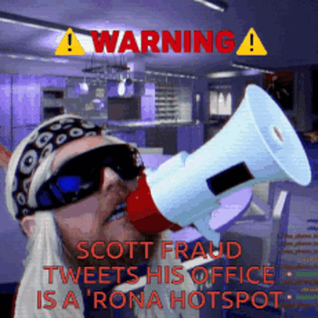 a warning sign with scott fraud tweets his office is a rona hotspot