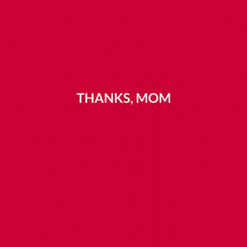 Happy Mothers Day Thanks Mom GIF - Happy Mothers Day Thanks Mom GIFs