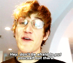 Hey, Just Put Yourself Out There! GIF - Bo Boburnham Dont Be Afraid Be Confident GIFs