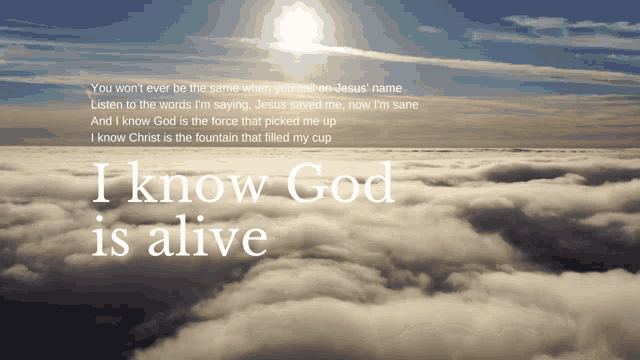 I Know God Is Alive Clouds GIF - I Know God Is Alive Clouds God Is Alive GIFs