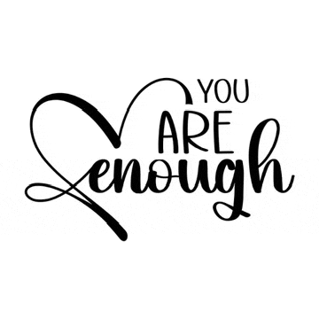 a black and white logo that says `` you are enough ''