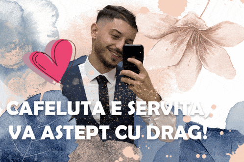 a man in a suit and tie is taking a selfie with the words cafeluta e servita va astept cu drag