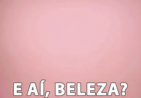 E Ai Beleza Hey Whats Up GIF - E Ai Beleza Hey Whats Up Eae GIFs