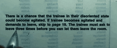 a page that says there is a chance that trainee in their disoriented state could become agitated