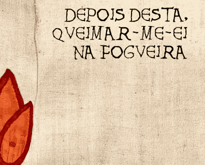 a drawing of a man standing next to a fire with the words depois desta qveimar-me-ei na fogveira