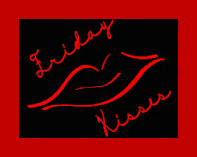 a drawing of a red lip with the words friday kisses below it