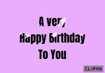 a very happy birthday to you on a pink background