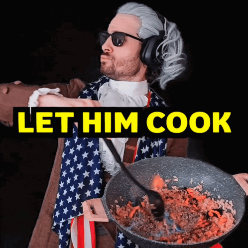 Let Him Cook Benjammins GIF - Let Him Cook Benjammins Cook Meme GIFs