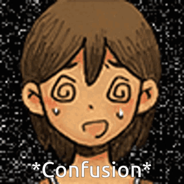a cartoon of a girl with a swirl in her eye and the words confusion written below her