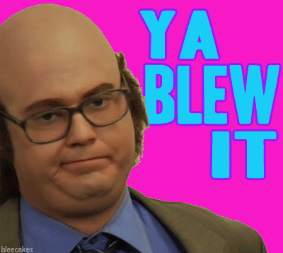 Blew It GIF - Tim And Eric Awesome Show Ya Blew It GIFs