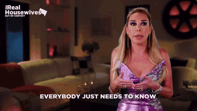 a woman says everybody just needs to know
