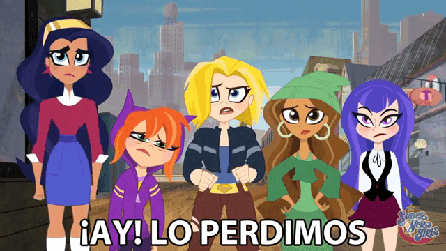 a group of super hero girls standing next to each other with the words " ay lo perdimos " on the bottom