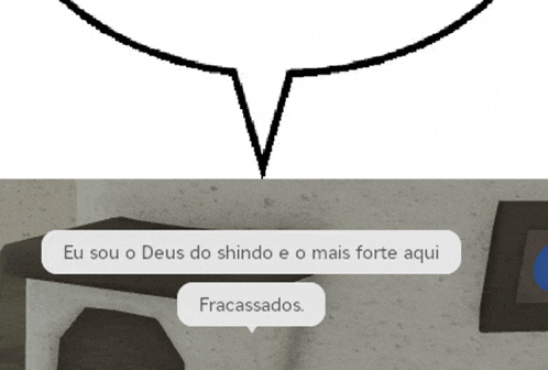 a speech bubble that says " eu sou o deus do shando e o mais forte aqui "