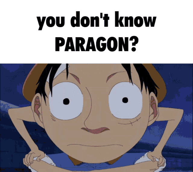 a cartoon character with the words " you don 't know paragon " on the bottom