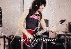 John Deacon Two GIF - John Deacon Two Tits GIFs