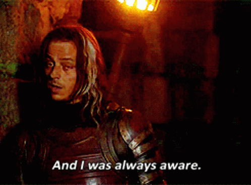 Game Of Thrones And I Was Always Aware GIF - Game Of Thrones And I Was Always Aware Just Saying GIFs
