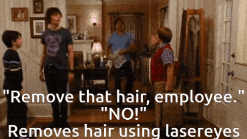 a group of boys are standing in a living room with the words " remove that hair employee "