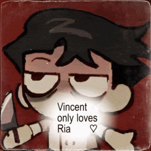 vincent only loves ria is written on a picture of a man holding a knife