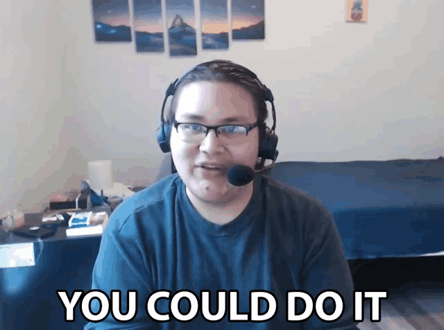 a man wearing a headset and glasses says you could do it