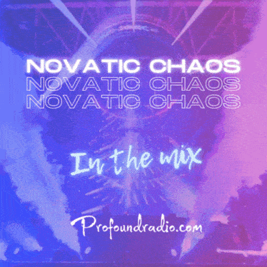 Profound Profoundradio GIF - Profound Profoundradio Novatic Chaos GIFs