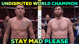 two men standing next to each other with the words " undisputed world champion stay mad please " above them