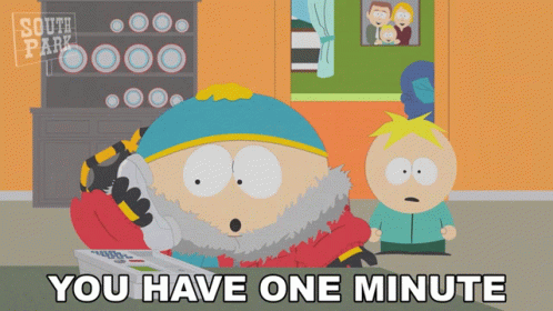 You Have One Minute Eric Cartman GIF - You Have One Minute Eric Cartman Butters Stotch GIFs