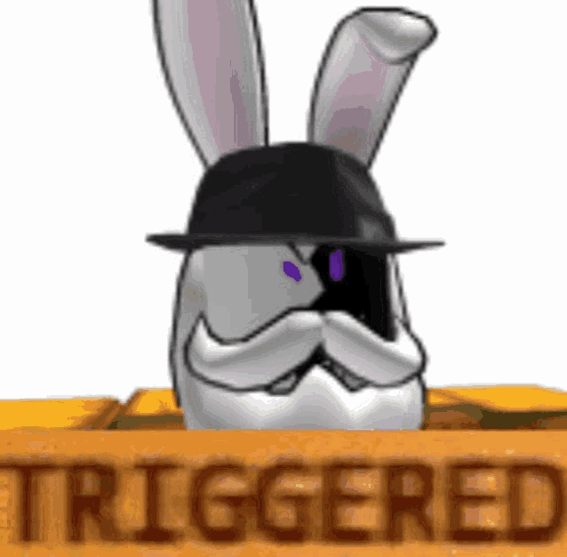 a cartoon rabbit wearing a hat and sunglasses is holding a sign that says triggered .