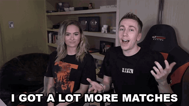 a man and a woman are sitting in front of a chair with the words i got a lot more matches on the screen