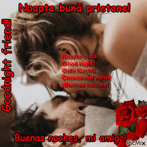 a picture of a man and woman kissing with the words goodnight friend buena noche mi amigo